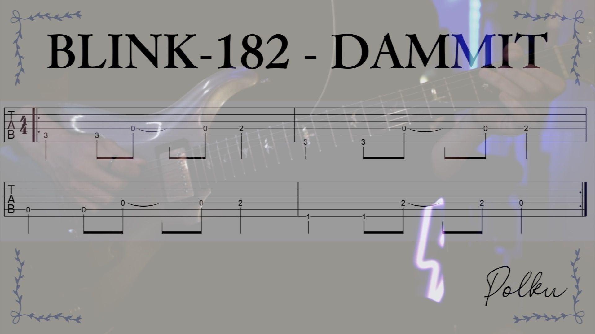 初心者オススメ！「blink182 Dammit」のエネルギッシュでパンクなリフギターを弾いてみよう![TAB譜、動画あり] スタジオポルク ギター教室